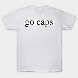 go caps T-Shirt